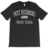 Port Richmond New York Staten Island Ny Vintage T Shirt T-shirt | Artistshot