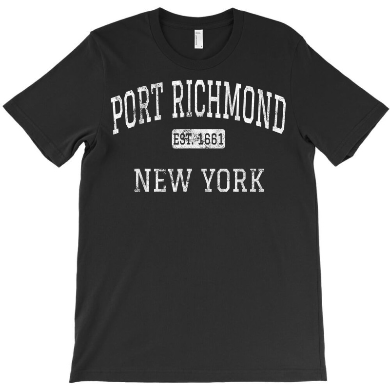 Port Richmond New York Staten Island Ny Vintage T Shirt T-Shirt by kryloxsiriaso4 | Artistshot