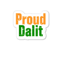 Proud Dalit   India   Hindu   Caste System   Poor   Indian T Shirt Sticker | Artistshot