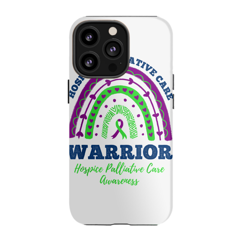 Rainbow Warrior Hospice Palliative Care Awareness T Shirt Iphone 13 Pro Case | Artistshot