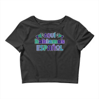 Se Habla Espanol Maestra Bilingue T Shirt Crop Top | Artistshot