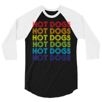 Hot Dog Hotdogs Sausage Frank Frankfurter Wiener Weenie Bun T Shirt 3/4 Sleeve Shirt | Artistshot