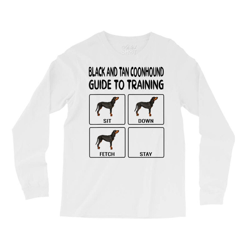 Black And Tan Coonhound Guide To Training Dog Obedience T Shirt Long Sleeve Shirts by puawhla | Artistshot