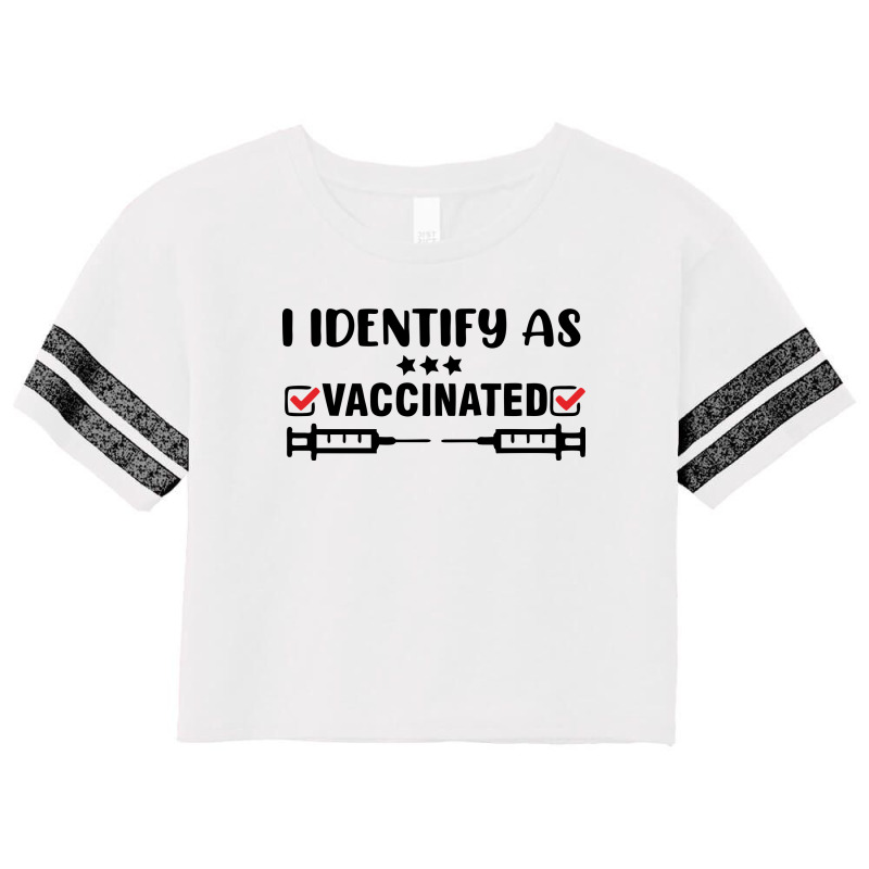 I Identify As Vaccinated Scorecard Crop Tee by Zero_art | Artistshot