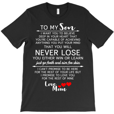 To My Son From Mom Gifts T-shirt Designed By Kamuran