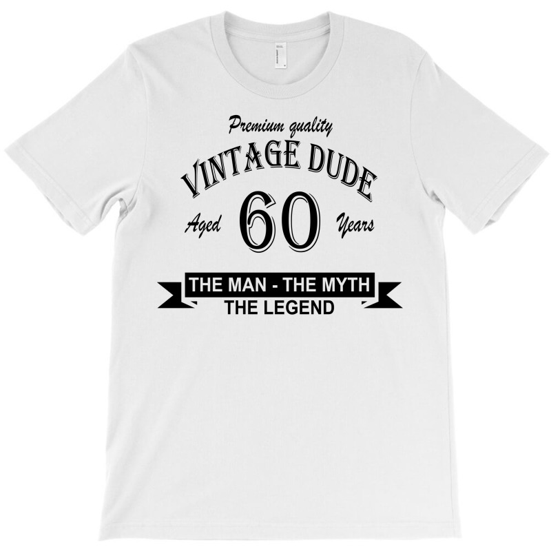 Aged 60 Years T-shirt | Artistshot
