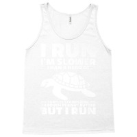 I Run I'm Slower Than A Hero Of Turtles But I Run Funny Tee Premium Tank Top | Artistshot