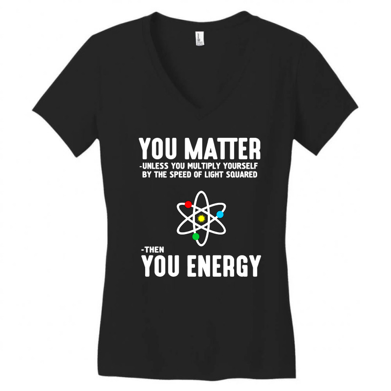 You Matter Unless You Multiply Yourself Women's V-neck T-shirt | Artistshot