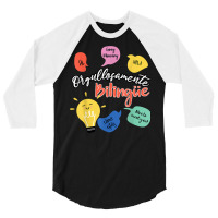 Orgullosamente Bilingue Maestra T Shirt 3/4 Sleeve Shirt | Artistshot