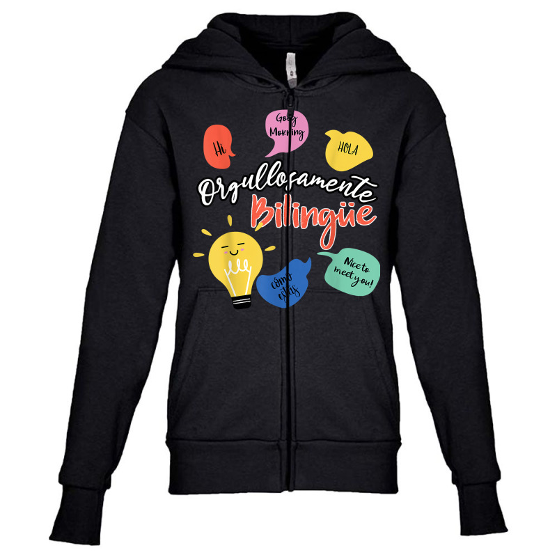 Orgullosamente Bilingue Maestra T Shirt Youth Zipper Hoodie by shoaibmolleda | Artistshot