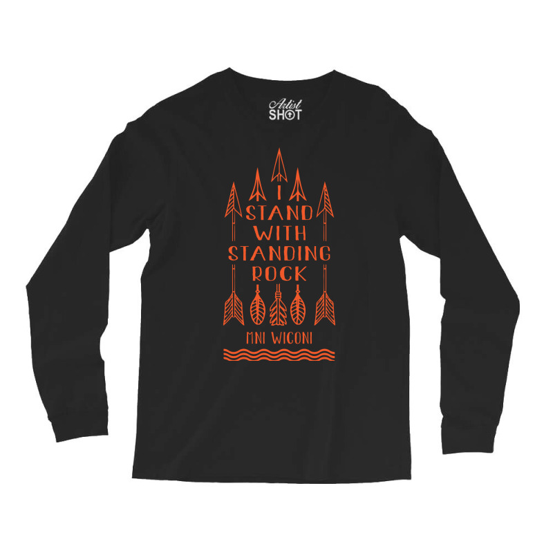 I Stand With Standing Rock, Say No To Dakota Pipeline T-shirt Long Sleeve Shirts | Artistshot