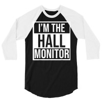 Hall Monitor Gift Back To School Student T Shirt 3/4 Sleeve Shirt | Artistshot