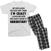 My Kids Laugh Because They Think I’m Crazy I Laugh Because T Shirt Men's T-shirt Pajama Set | Artistshot