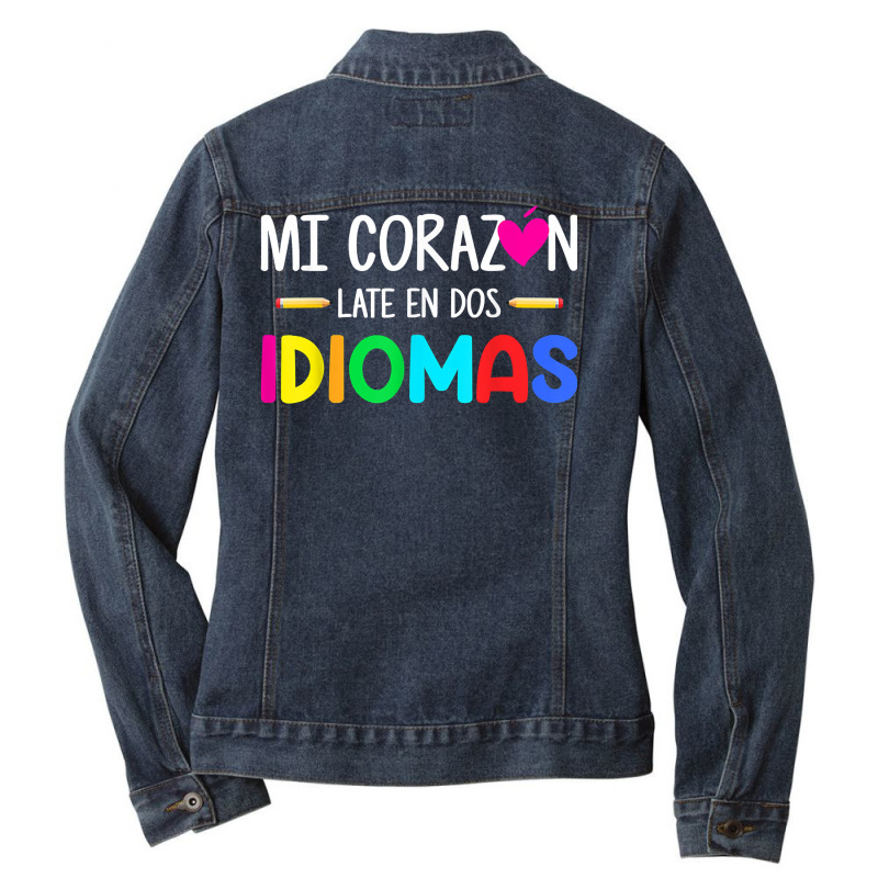 Mi Corazon Late En Dos Idiomas Bilingual Spanish Teacher T Shirt Ladies Denim Jacket by kadrienstang | Artistshot