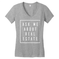 Ask Me About Real Estate   Listing Magnet Realtor Pullover Hoodie Women's V-neck T-shirt | Artistshot