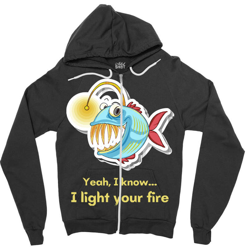 Anglerfish Light Darkness T  Shirt Anglerfish   Yeah, I Know... I Ligh Zipper Hoodie by giraffeleopard | Artistshot