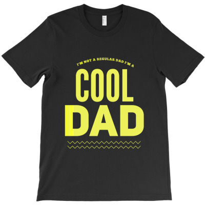 Funny Fathers Day Gifts For Dad Father Him Daddy Cool Dad T-shirt Designed By Okello Frank