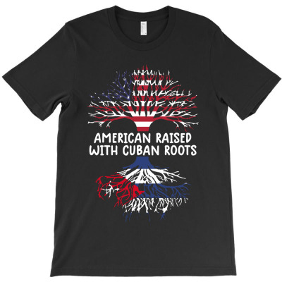 American Raised With Cuban Roots Cuba Flag T-shirt Designed By Adam Smith