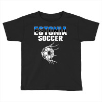 Estonia Soccer Fans Jersey   Support Estonian Football Team T Shirt Toddler T-shirt | Artistshot