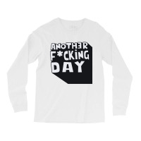 Another Day Long Sleeve Shirts | Artistshot