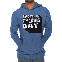 Another Day Lightweight Hoodie | Artistshot