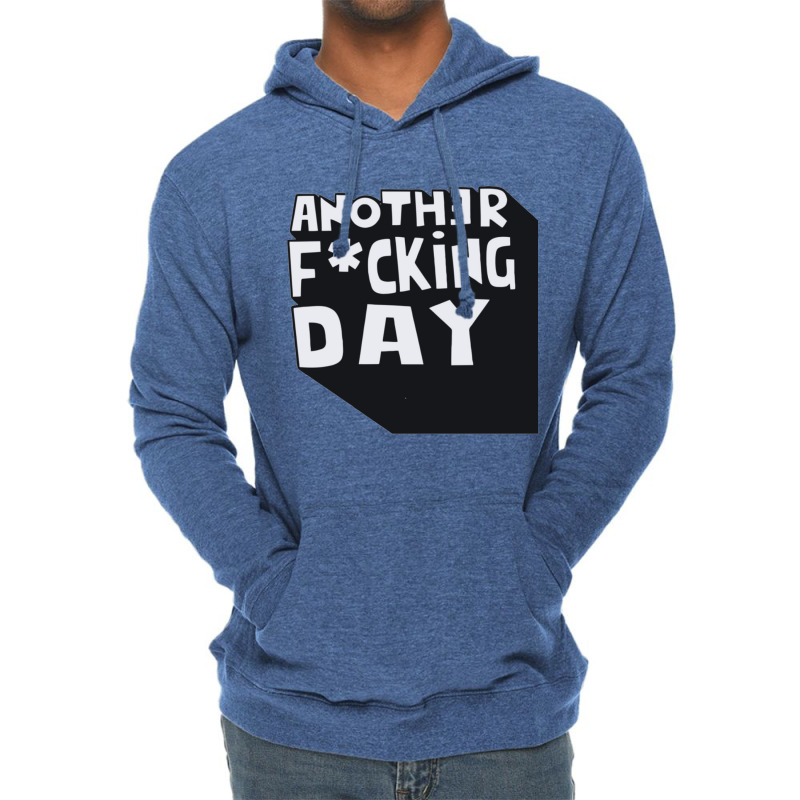 Another Day Lightweight Hoodie | Artistshot