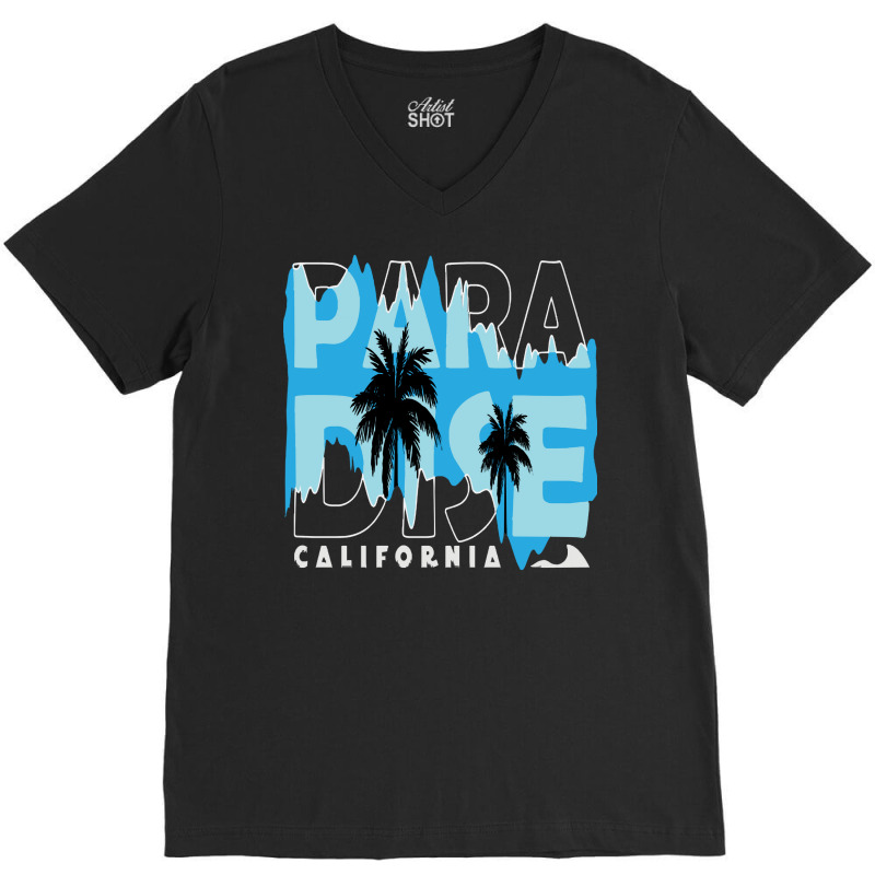 California Love T  Shirt California Paradise T  Shirt V-Neck Tee by thymeartiste | Artistshot