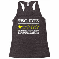 Funny One Eye Half Blind Ocular Prosthesis Glass Eye T Shirt Racerback Tank | Artistshot