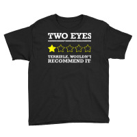 Funny One Eye Half Blind Ocular Prosthesis Glass Eye T Shirt Youth Tee | Artistshot