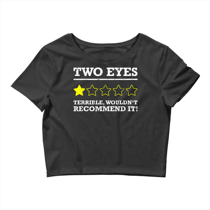 Funny One Eye Half Blind Ocular Prosthesis Glass Eye T Shirt Crop Top by tognifx | Artistshot