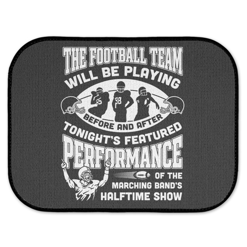 The Football Team Will Be Playing Before And After T-shirt Rear Car Mat | Artistshot