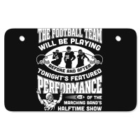 The Football Team Will Be Playing Before And After T-shirt Atv License Plate | Artistshot