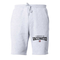 I Identify As Vaccinated Fleece Short | Artistshot