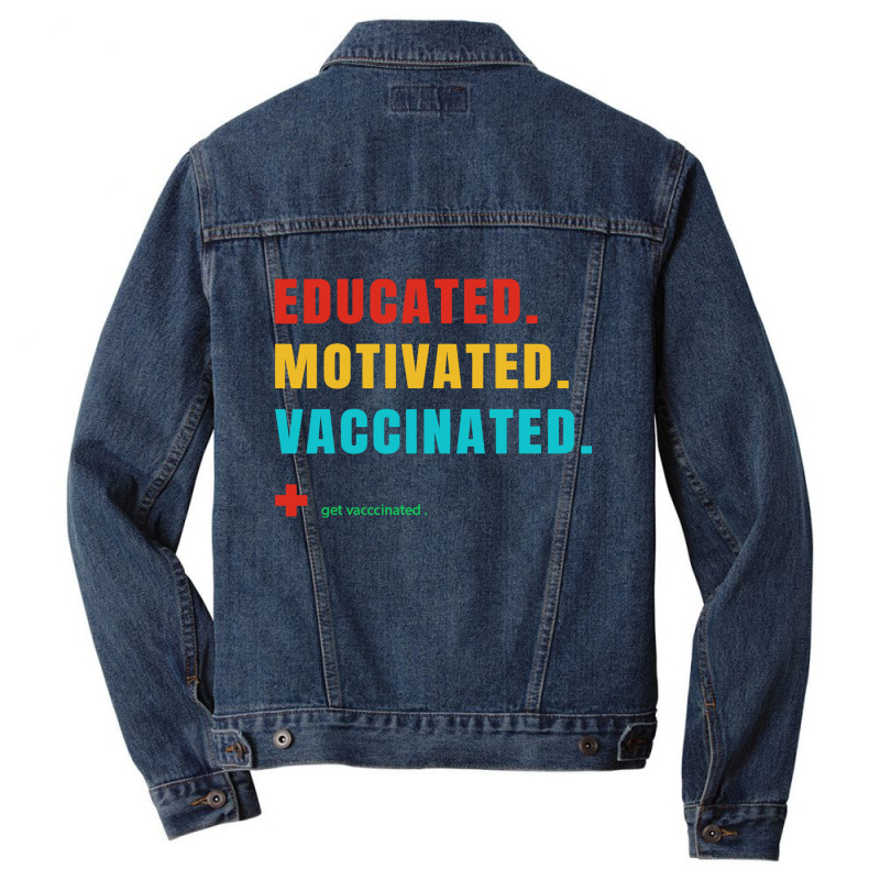 Educated Motivated Vaccinated Men Denim Jacket by qimanariski | Artistshot