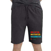 Educated Motivated Vaccinated Vintage Short | Artistshot