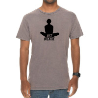 Just Breathe   Yoga Find Your Chi Vintage T-shirt | Artistshot