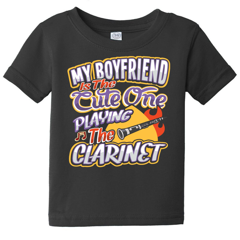 My Boyfriend Is The Cute One Playing The Clarinet Baby Tee | Artistshot