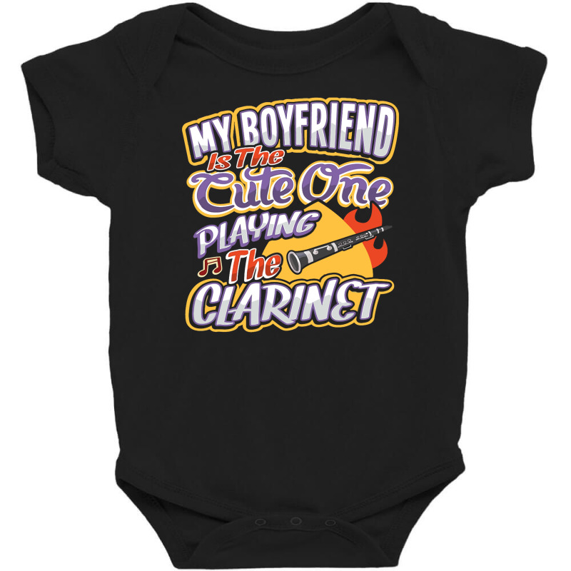 My Boyfriend Is The Cute One Playing The Clarinet Baby Bodysuit | Artistshot