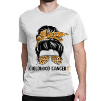 Womens Childhood Cancer Warrior Messy Bun Awareness Be Strong T Shirt Classic T-shirt | Artistshot