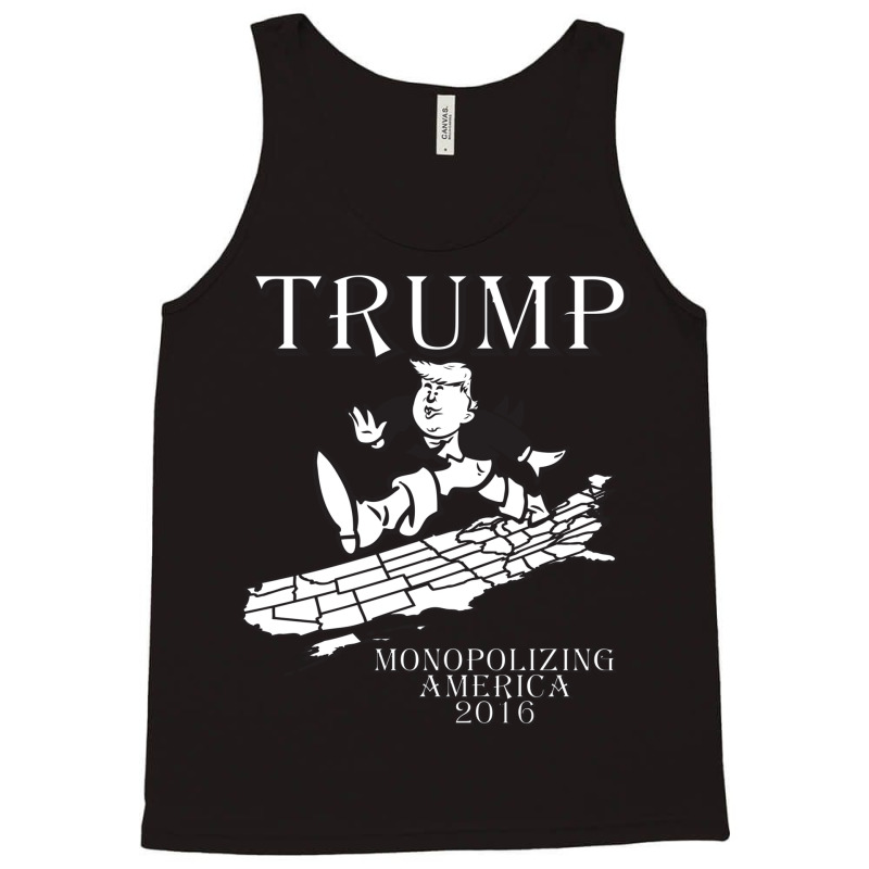 Trump Monopolizing America Tank Top by trokeryth | Artistshot