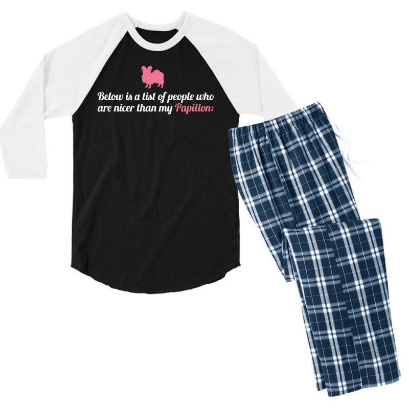 Below Is List Of People Who Are Nicer Than My Papillon Men's 3/4 Sleeve Pajama Set | Artistshot