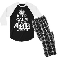Keep Calm And Let Jesus Handle It Men's 3/4 Sleeve Pajama Set | Artistshot
