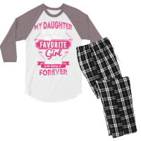 My Daughter Is Totally My Most Favorite Girl Men's 3/4 Sleeve Pajama Set | Artistshot