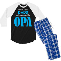 Only The Best Dads Get Promoted To Opa Men's 3/4 Sleeve Pajama Set | Artistshot