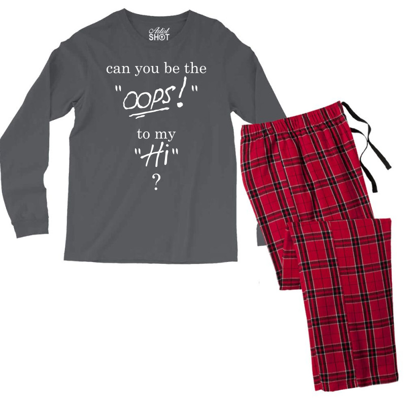 Can You Be The Oops To My Hi? Men's Long Sleeve Pajama Set | Artistshot