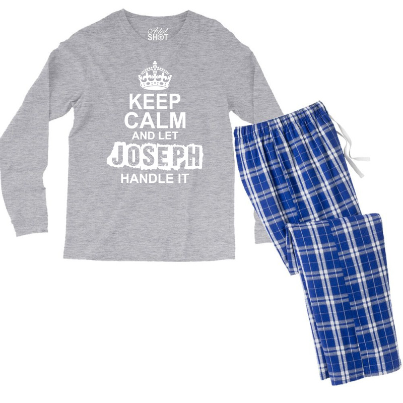 Keep Calm And Let Joseph Handle It Men's Long Sleeve Pajama Set | Artistshot
