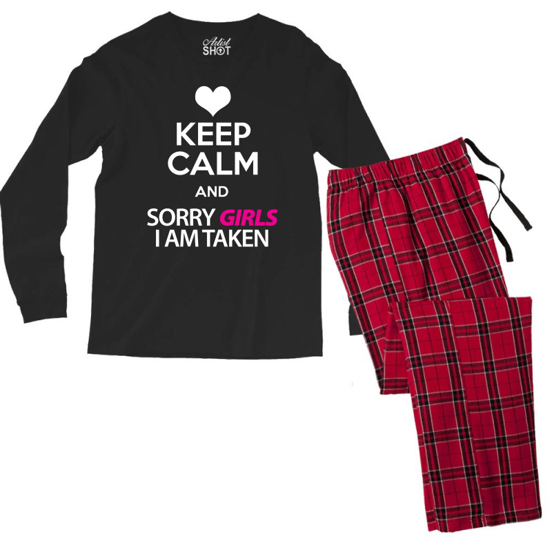 Keep Calm And Sorry Girls Am Taken Men's Long Sleeve Pajama Set by tshiart | Artistshot