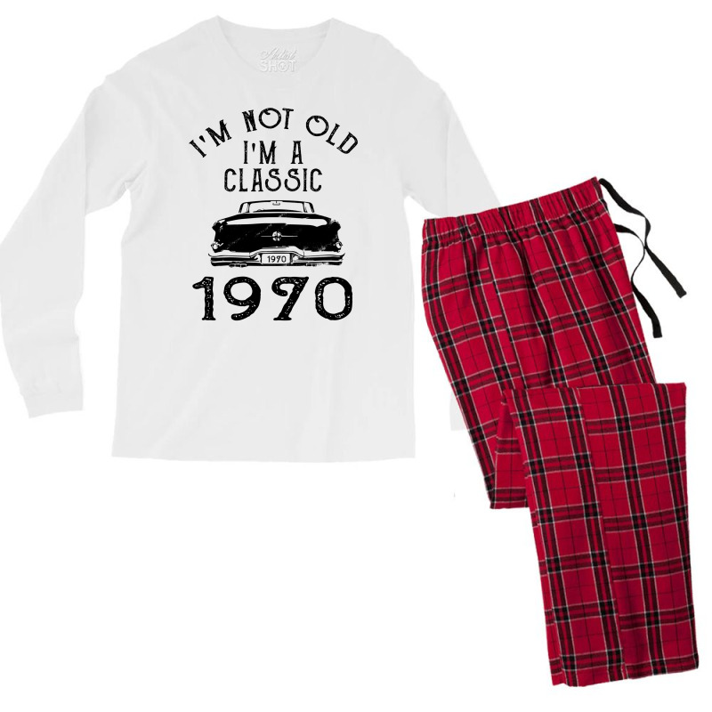 I'm Not Old I'm A Classic 1970 Men's Long Sleeve Pajama Set | Artistshot