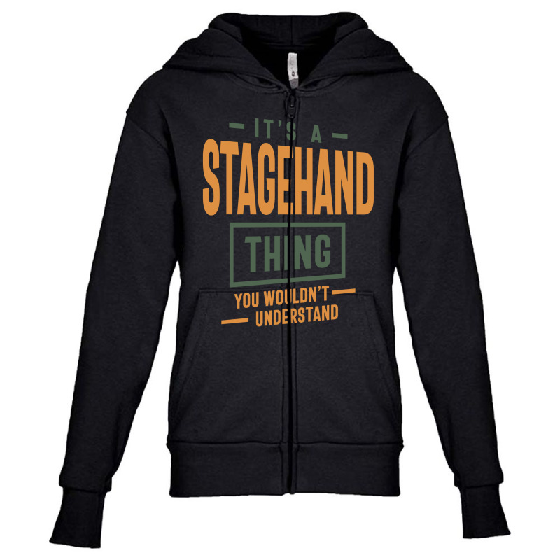 It's A Stagehand Thing Job Title Gift Youth Zipper Hoodie by cidolopez | Artistshot