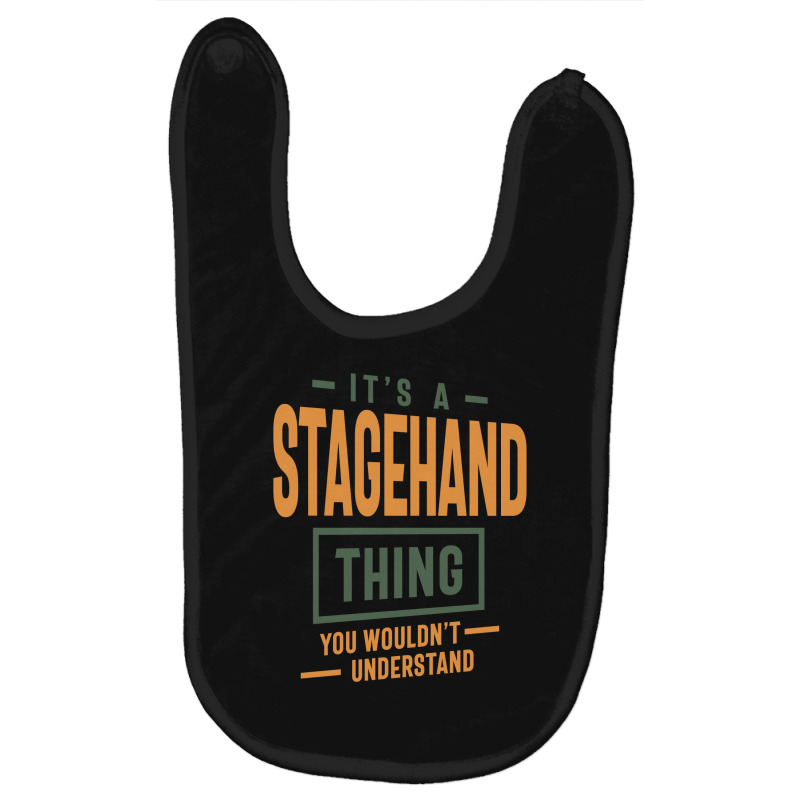 It's A Stagehand Thing Job Title Gift Baby Bibs by cidolopez | Artistshot